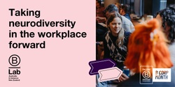 Banner image for B Corp Month Webinar: Taking neurodiversity in the workplace forward