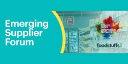 Banner image for Foodstuffs Emerging Supplier Forum - Tauranga