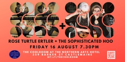 Banner image for Rose Turtle Ertler & The Sophisticated Hooooo……..