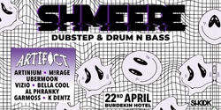 Banner image for SHMEERE 004  Dubstep & Drum n Bass