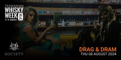 Banner image for Tas Whisky Week - Drag and Dram