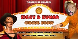Banner image for Ziggy & Zumba Circus Show - Theatre For Children