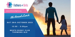 Banner image for Fathers of Girls - 8th Annual Lunch 2023 - BRISBANE