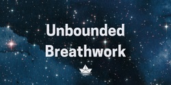 Banner image for Unbounded Breathwork