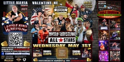 Banner image for Valentine, NE -- Micro-Wresting All * Stars: Little Mania Rips Through the Ring!