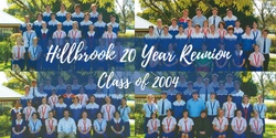 Banner image for Hillbrook 20 Year Reunion (Class of 2004)