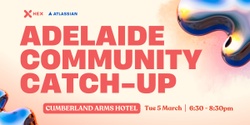Banner image for HEX x Adelaide: Community Catch Up!