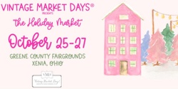 Banner image for  Vintage Market Days® Dayton-Cincinnati "The Holiday Market"