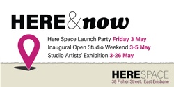Banner image for Here Space Launch Party / Open Studio Weekend / Exhibition