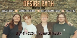 Banner image for Desire Path, Bliss Fields, Summer Heights, Tiger Tag