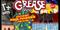 Banner image for Grease & the Jersey Boys