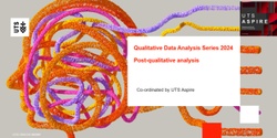 Banner image for Qualitative Data Analysis: Post-qualitative analysis