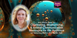 Banner image for Channeling, Mediumship & Animal Communication Messages for the Audience with Alicia Rose in Portland