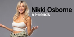 Banner image for Nikki Osborne & Friends / Standup Comedy / Gympie RSL