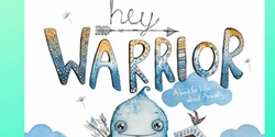 Banner image for Hey Little Warrior Murwillumbah