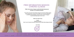 Banner image for FREE Chronic Illness Information Session with Michelle Greene