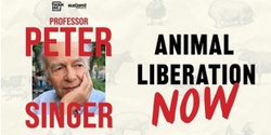 Banner image for Meet & Greet - Peter Singer: Animal Liberation Now [Los Angeles]