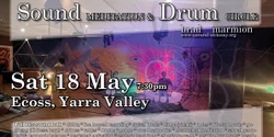 Banner image for Sound bliss & drum Circle _Yarra Valley Ecoss 