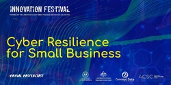 Banner image for Cyber Resilience for Small Businesses