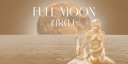 Banner image for Full Moon Circle