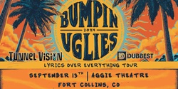 Banner image for Bumpin Uglies VIP Upgrade at Aggie Theatre