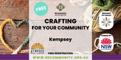 Banner image for Crafting for your Community | KEMPSEY