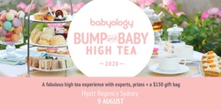 Banner image for Babyology Bump and Baby High Tea - Sydney