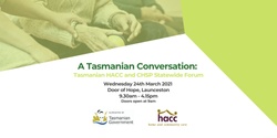 Banner image for A Tasmanian Conversation: Tasmanian HACC & CHSP Statewide Forum 2021