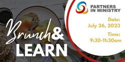 Banner image for Brunch & Learn - Featuring Partners in Ministry and Key Christian Leaders