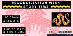 Banner image for Story Time : Reconciliation Week