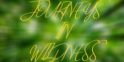 Banner image for Journeys in Wildness