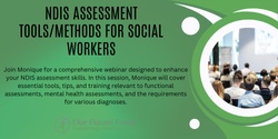 Banner image for NDIS Assessment tools/methods for Social Workers