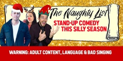 Banner image for The Naughty List Christmas Stand-Up Comedy in Gympie at SoMa SoMa