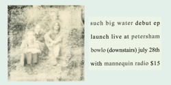 Banner image for such big water Debut EP Launch with Mannequin Radio