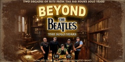 Banner image for Beyond The Beatles - The Solo Years