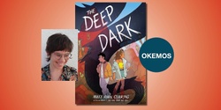 Banner image for The Deep Dark with Molly Knox Ostertag