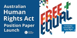 Banner image for Australian Human Rights Act Position Paper Launch 