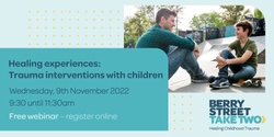 Banner image for Healing experiences: Trauma interventions with children