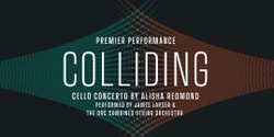 Banner image for Colliding | Cello Concerto 