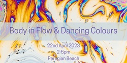 Banner image for Body in Flow & Dancing Colours