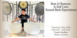 Banner image for Rest & Restore: A Self Care Sound Bath Experience (Miami)