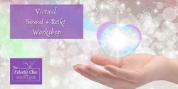 Banner image for Virtual Sound and Reiki Workshop