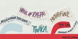 Banner image for Misc presents: Haus of Ralph, Mothafunk, Tinika