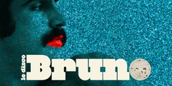 Banner image for Bruno Disco