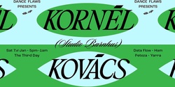Banner image for Dance Flaws: Kornél Kovács (SWE | Studio Barnhus)