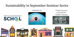 Banner image for Preparing your business for Modern Slavery | ADL | Sustainability in September Seminar Series