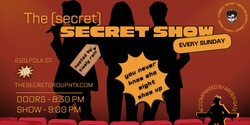 Banner image for The (secret) Secret Show