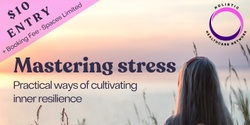 Banner image for Mastering Stress