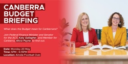 Banner image for Canberra Budget Briefing with Katy Gallagher and Alicia Payne