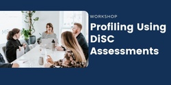 Personality Profiling Using DiSC Assessments